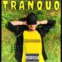 Tranquo (2020) (feat. Sub) [Explicit]