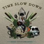 Time Slow Down