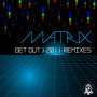 Get Out (2011 Remixes)