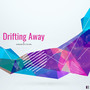 Drifting Away