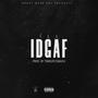 IDGAF (Explicit)