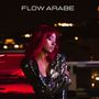 Flow Arabe (Explicit)