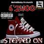 Stepped On (feat. 62Woo & Willie Moe Moe) [Explicit]