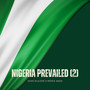 Nigeria Prevailed (2)