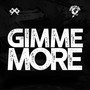 Gimme More (feat. Senté) [Explicit]