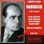 Verdi, G.: Nabucco (Opera) [Sung in German] [Scheyrer, Javanovic, Colombo, Berry, Vienna State Opera Chorus, Vienna Radio Symphony, Klobucar] [1955]