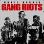 GANG RIOTS (Explicit)