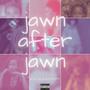 JAWN AFTER JAWN (Explicit)