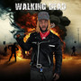 Walking Dead (Explicit)