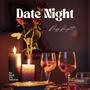 DATE NIGHT (Explicit)