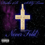 Never Fold (Explicit)