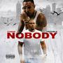 Nobody (feat. Trouble) [Explicit]