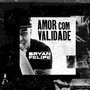 Amor Com Validade