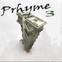 Prhyme 3