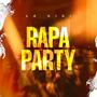 Rapa Party (Explicit)