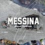 Messina (Explicit)