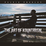 The Art of Kountriism (Explicit)