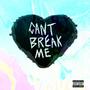 Can't Break Me (feat. Calioto, Kaly Jay & Tone The Only) [Explicit]