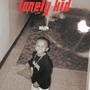 lonely kid (Explicit)