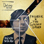 Fredrick & the Golden Dawn (Deluxe Edition with Commentary)