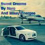 Sweet Dreams (feat. Nero) [Special Version]