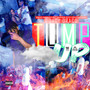 Tump Up (Explicit)