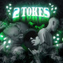 2 Tokes (Remix) [Explicit]