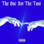 The One Not The Two (Explicit)