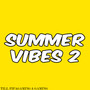 Summer Vibes 2