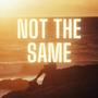 Not The Same (feat. Lil Him & SwaggyE)