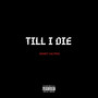 Till I Die (Explicit)