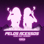 Pelos Acessos (Explicit)