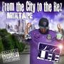 From The City to The Rez (Explicit)