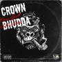 Crown Bhudda (feat. Castro Gunner)