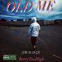 OLD ME (Explicit)