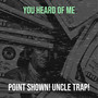 You Heard of Me (Explicit)