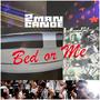 Bed or Me (Explicit)