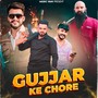 Gujjar Ke Chore