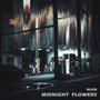 MIDNIGHT FLOWERS