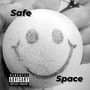 Safe Space (Explicit)