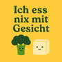 Ich Ess Nix Mit Gesicht (Explicit)