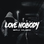 Love Nobody