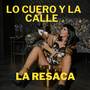 Lo Cuero y La Calle