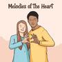 Melodies Of The Heart