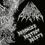 Demonize Destroy DElete (Explicit)