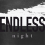 Endless Night