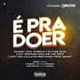 É pra Doer (Explicit)