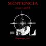 Sentencia (feat. LIL HABIT$) [Explicit]