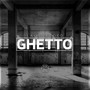 Ghetto