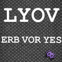 Erb Vor Yes